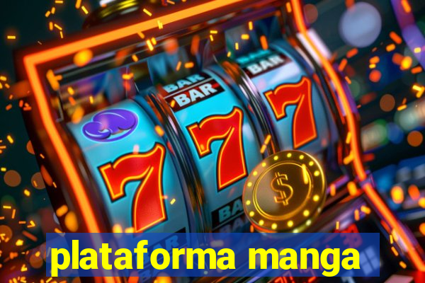 plataforma manga